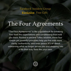 The Four Agreements: Facebook Insiders Group Exclusive